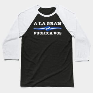 A la gran puchica vos - El Salvador Flag Baseball T-Shirt